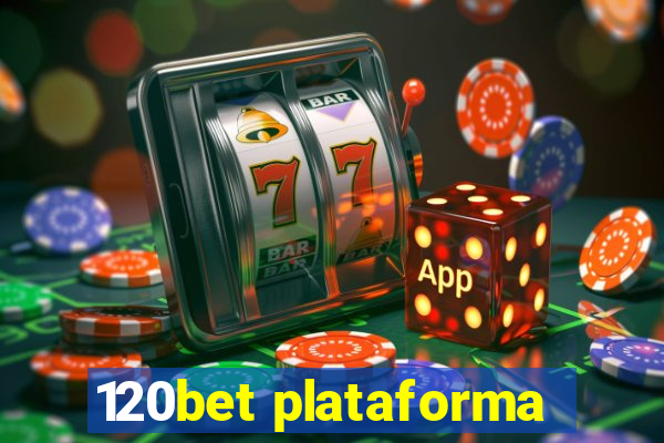 120bet plataforma